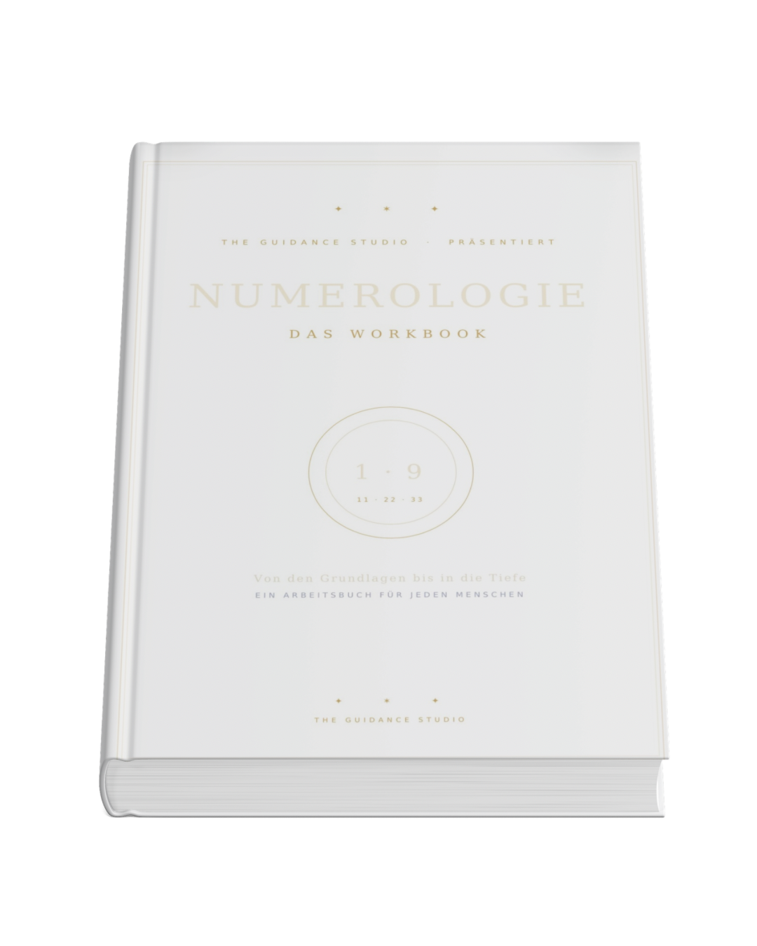 Die Sprache der Zahlen - Das große Numerologie Workbook